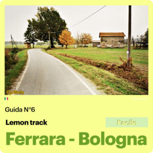 Guida N°6 / Ferrara ~ Bologna